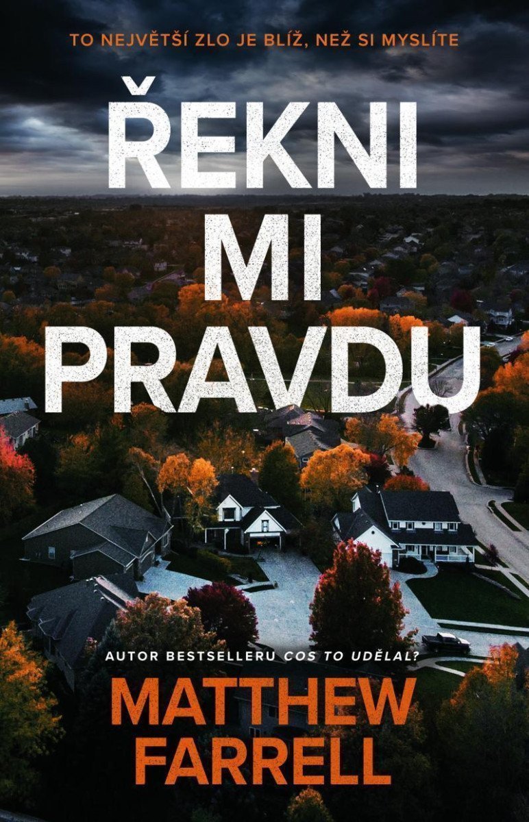 Řekni mi pravdu – Farrell Matthew