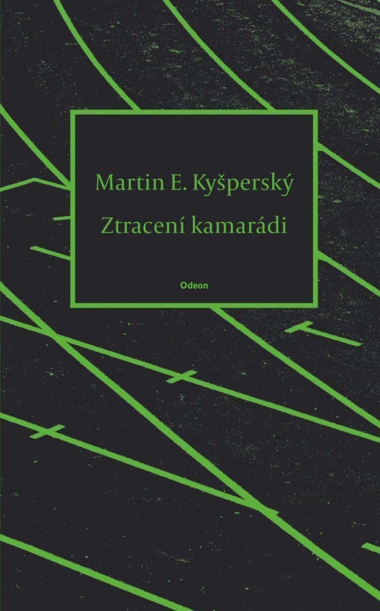 Ztracení kamarádi – Kyšperský Martin E