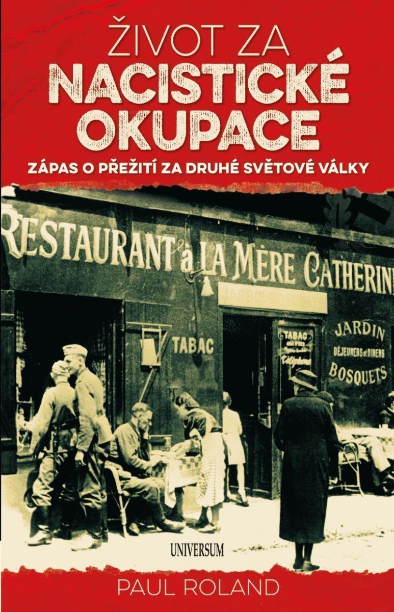 Život za nacistické okupace – Roland Paul