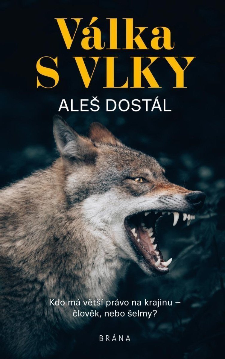 Válka s vlky – Dostál Aleš