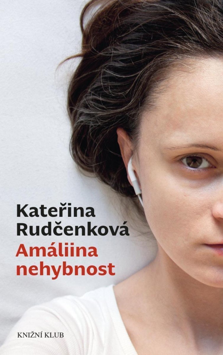 Amáliina nehybnost – Rudčenková Kateřina