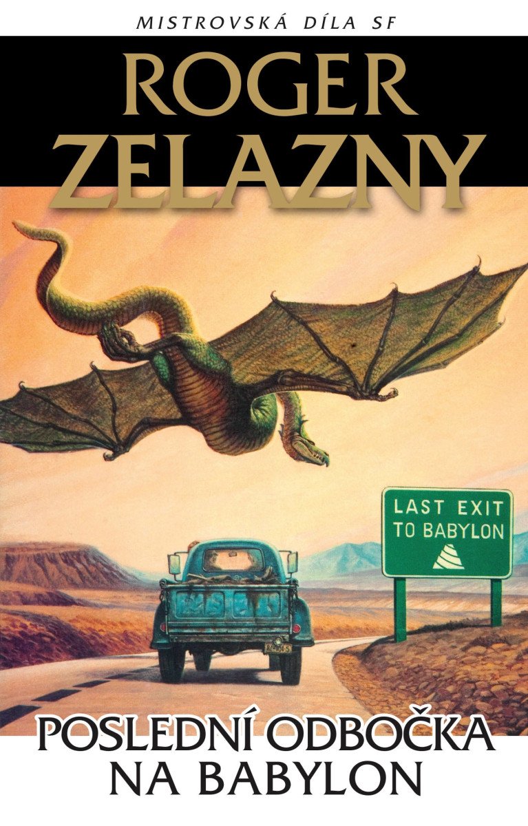 Poslední odbočka na Babylon – Zelazny Roger