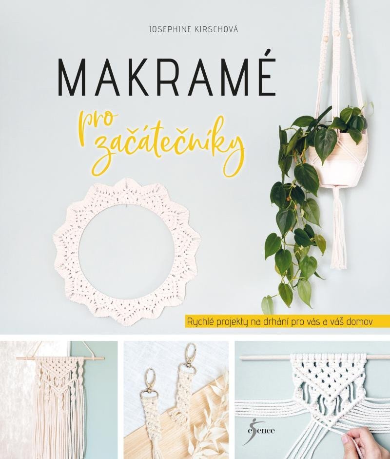 Makramé pro začátečníky – Kirschová Josephine