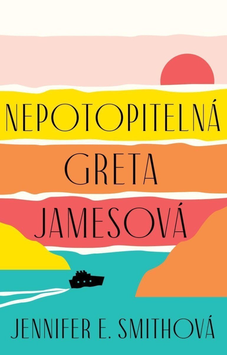 Nepotopitelná Greta Jamesová – Smithová Jennifer E