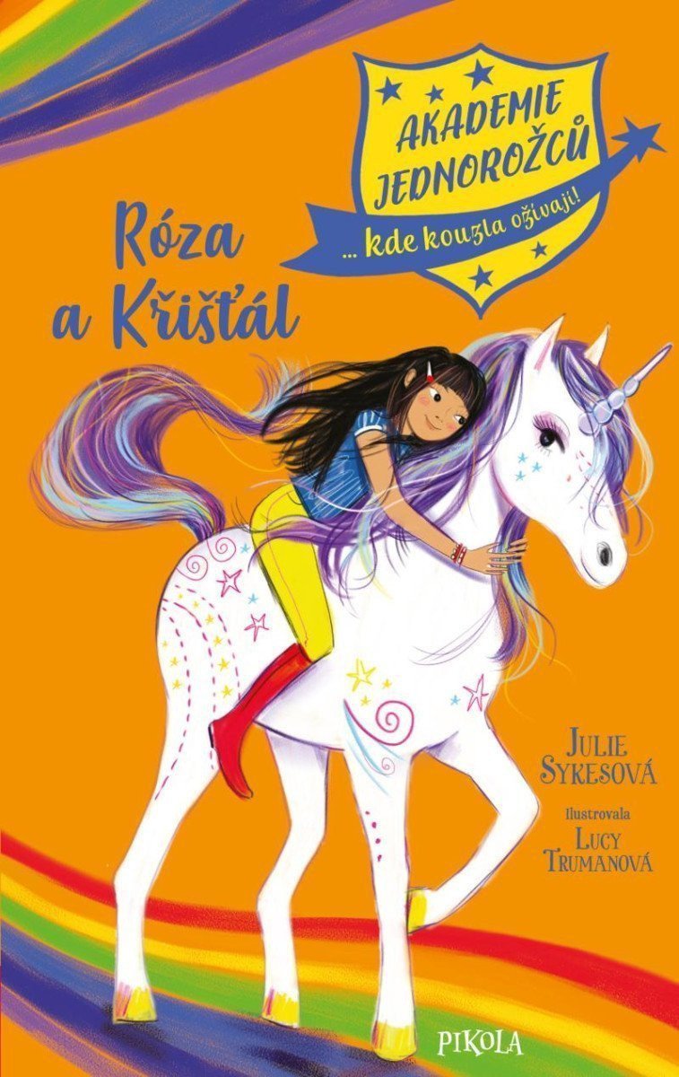 Akademie jednorožců Róza a Křišťál – Sykesová Julie