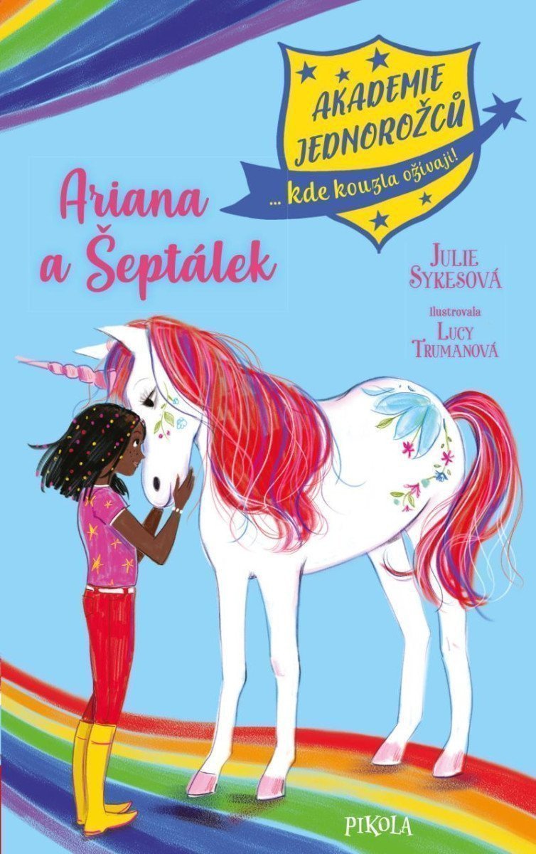 Akademie jednorožců Ariana a Šeptálek – Sykesová Julie