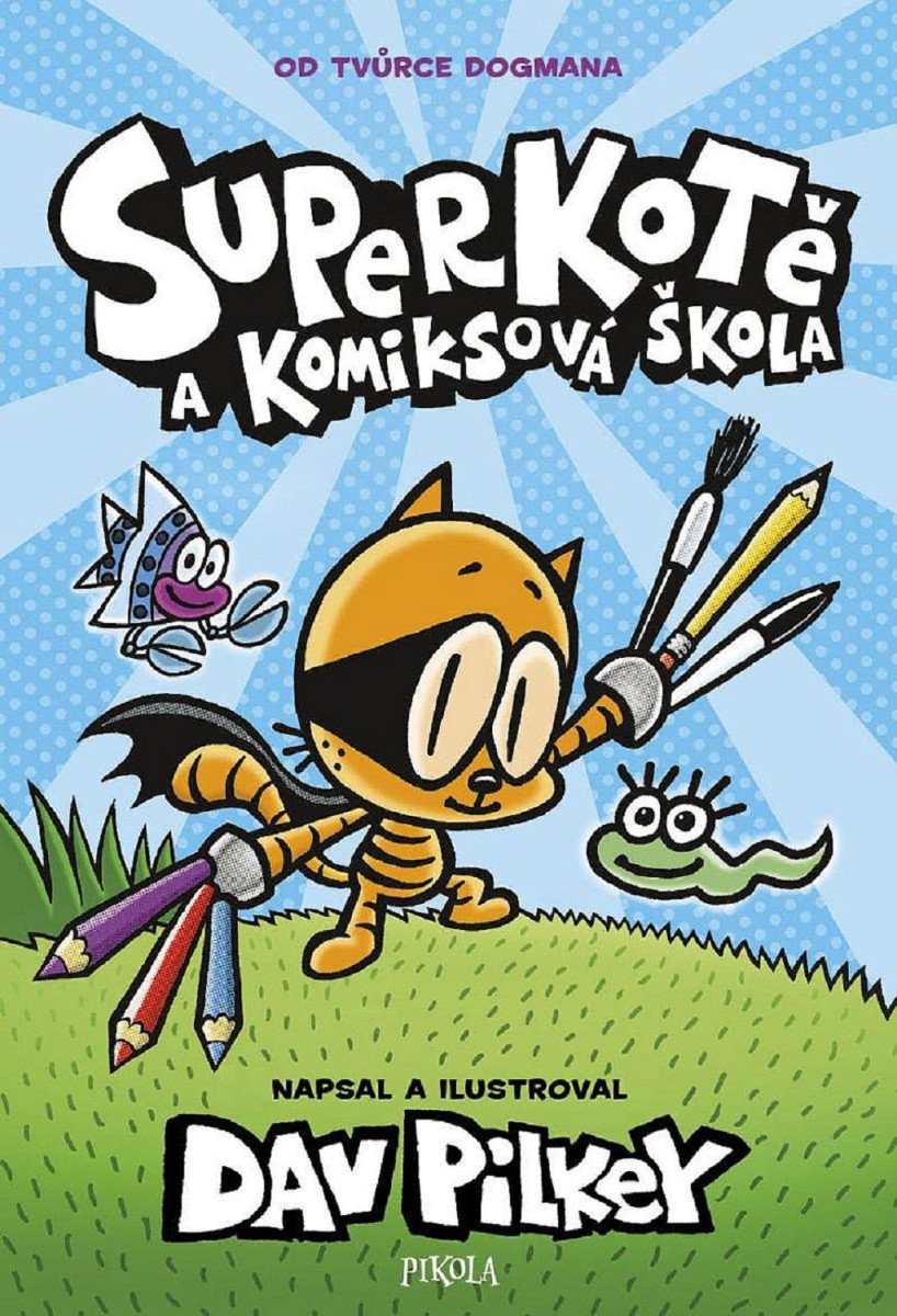 Superkotě a komiksová škola – Pilkey Dav