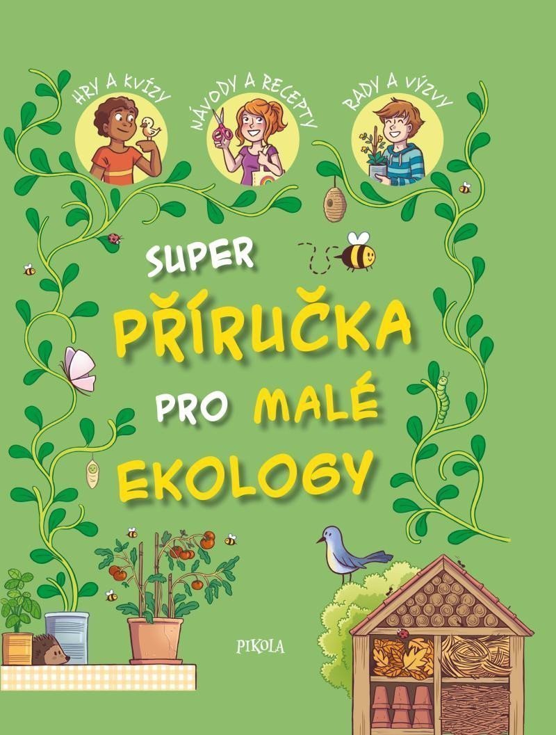 Super příručka pro malé ekology – kolektiv autorů