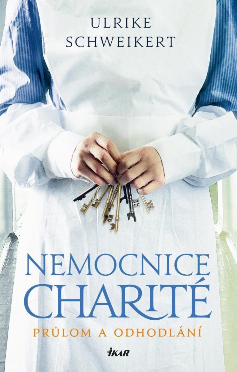 Nemocnice Charité - Průlom a odhodlání – Schweikert Ulrike