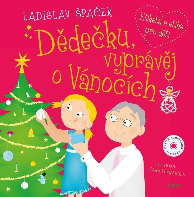 Dědečku vyprávěj o Vánocích CD – Špaček Ladislav