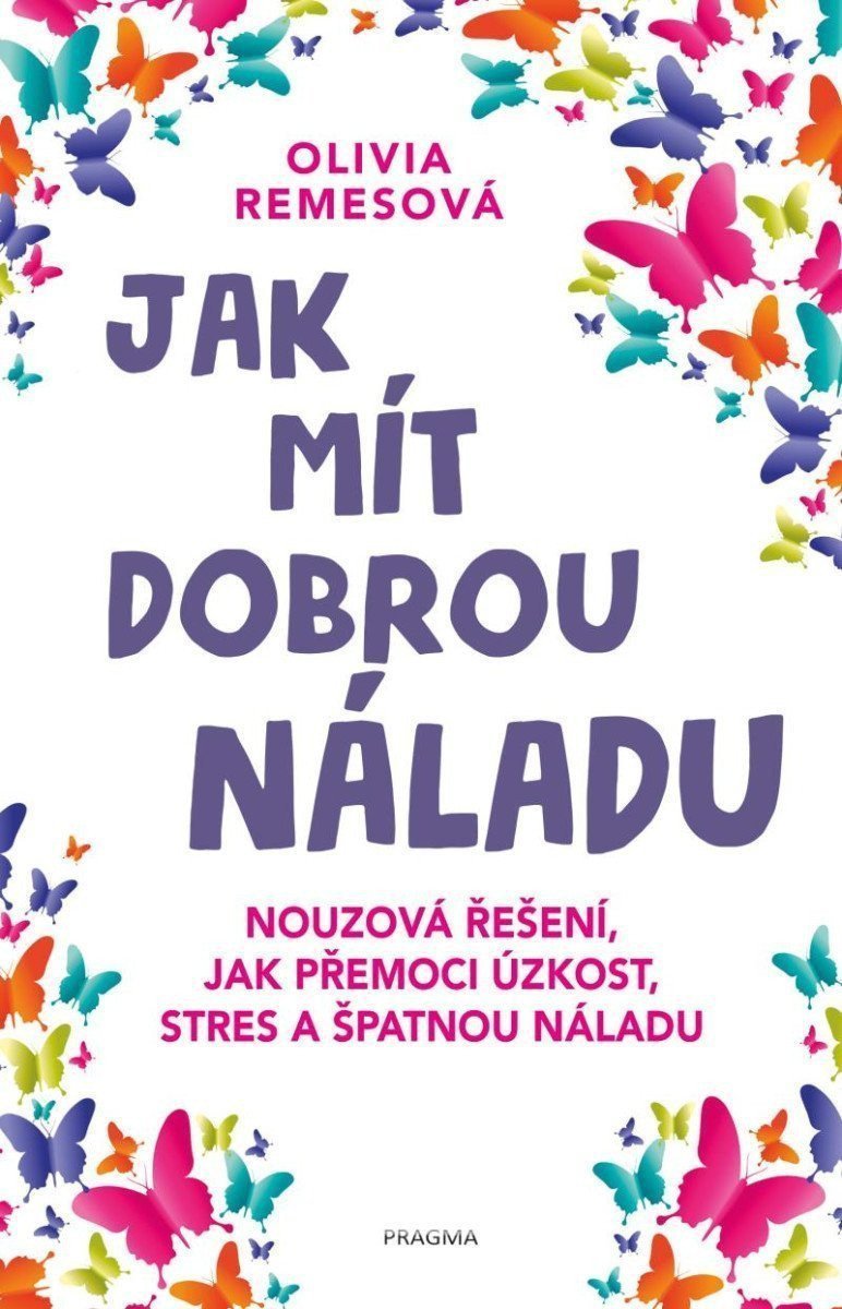 Jak mít dobrou náladu – Remes Olivia