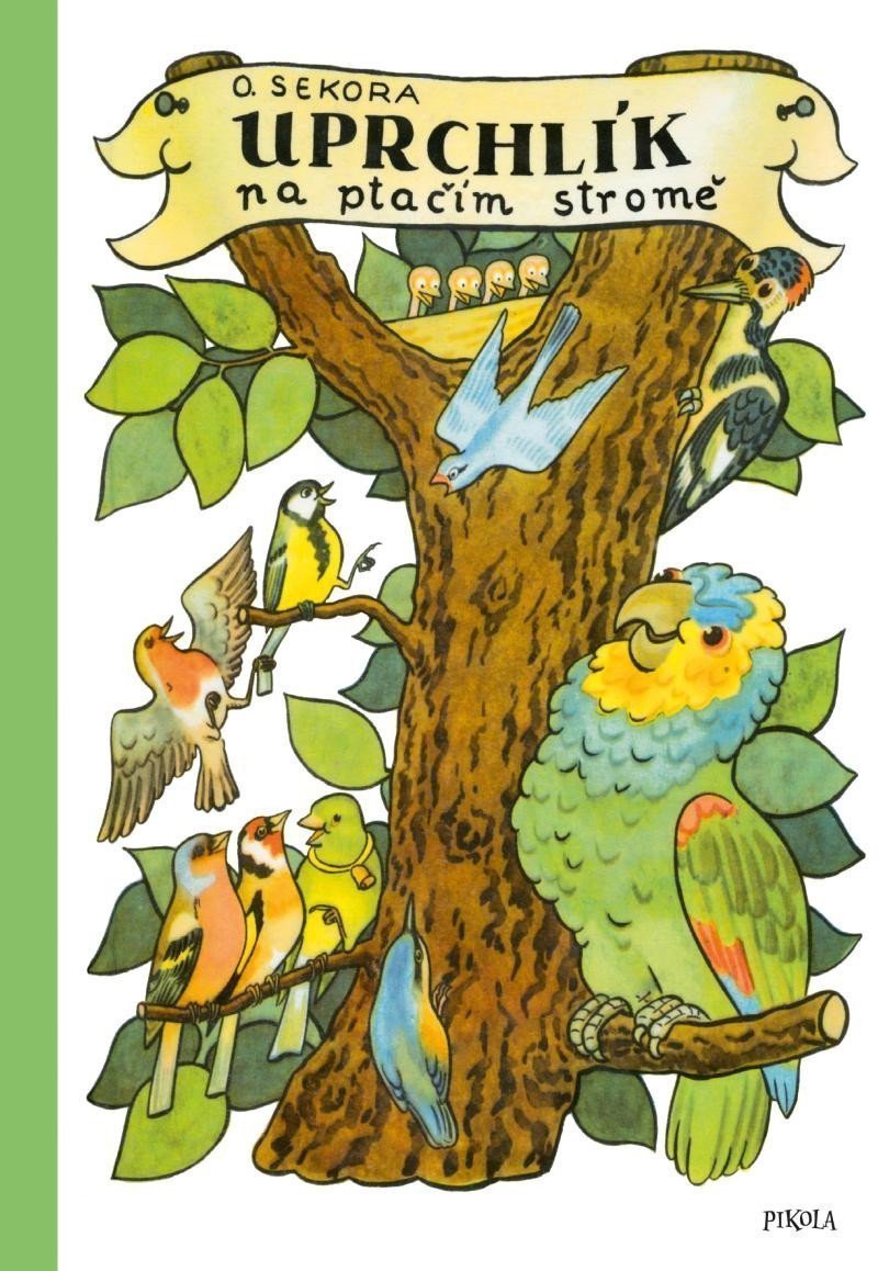 Uprchlík na ptačím stromě – Sekora Ondřej