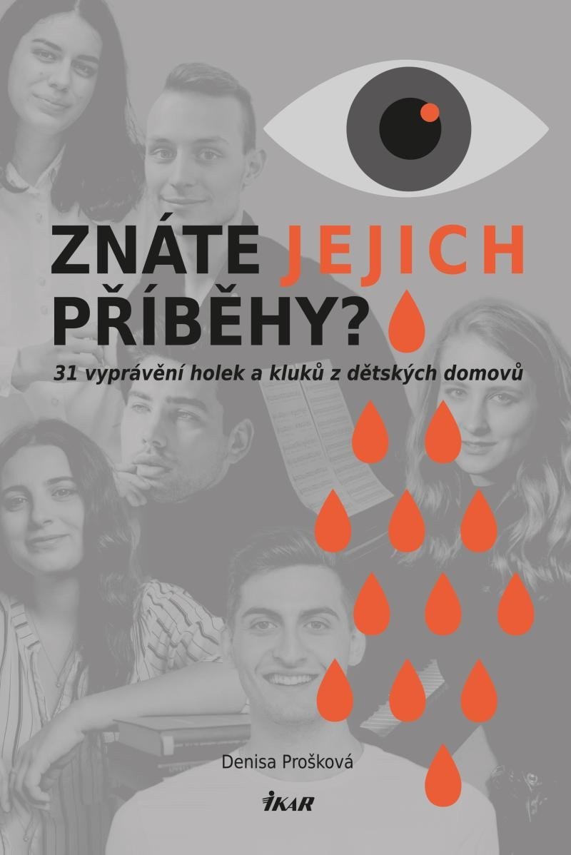 Znáte jejich příběhy 31 příběhů holek a kluků z dětských domovů – Prošková Denisa
