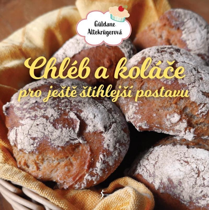 Chléb a koláče pro ještě štíhlejší postavu – Altekrügerová Güldane