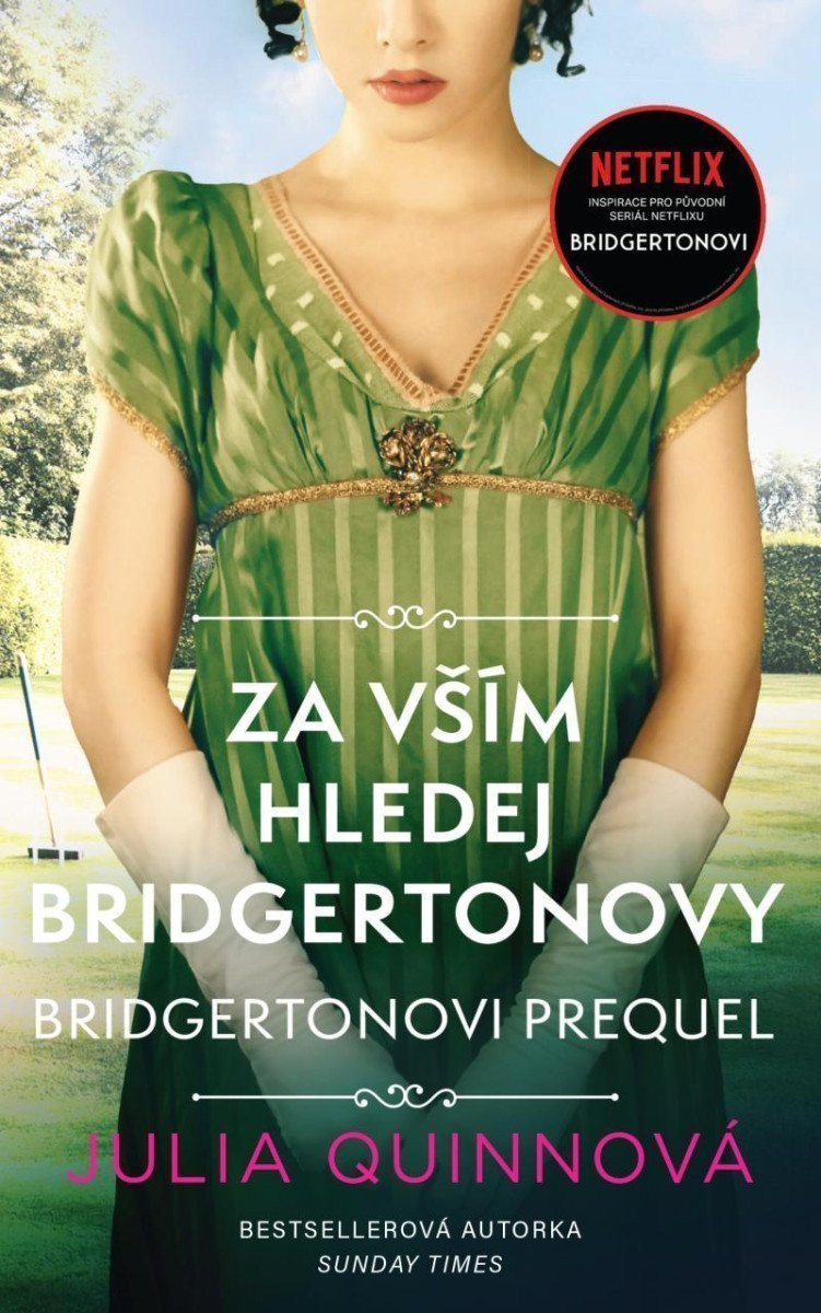 Bridgertonovi – prequel Za vším hledej Bridgertonovy – Quinnová Julia