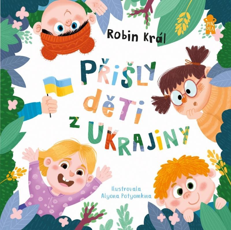 Přišly děti z Ukrajiny – Král Robin