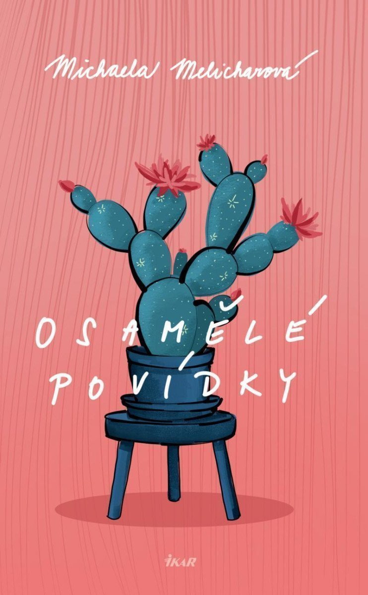 Osamělé povídky – Melicharová Michaela