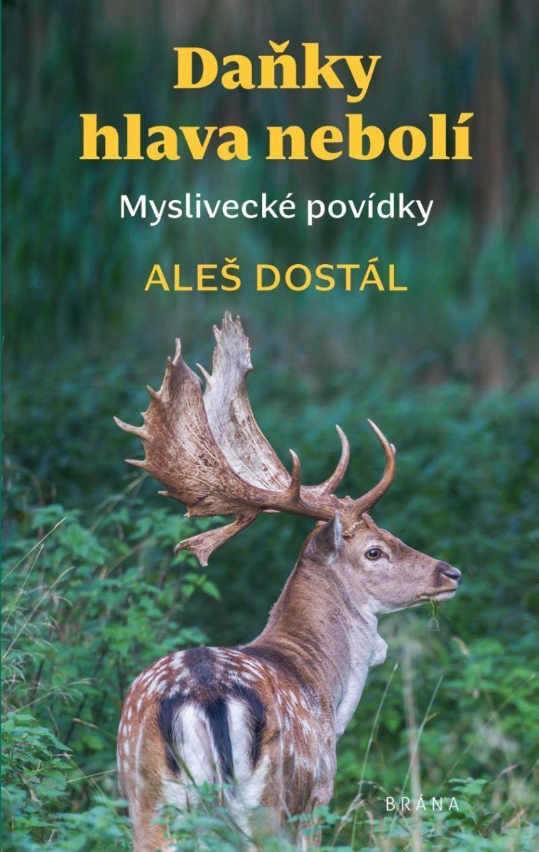 Daňky hlava nebolí – Dostál Aleš
