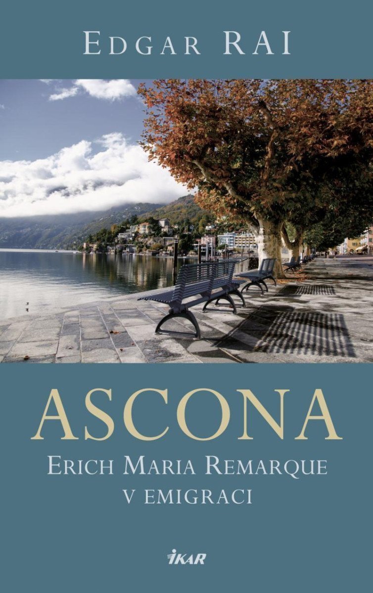 ASCONA Erich Maria Remarque v emigraci – Rai Edgar