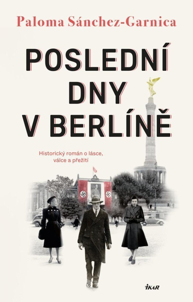 Poslední dny v Berlíně – Sánchez-Garnica Paloma