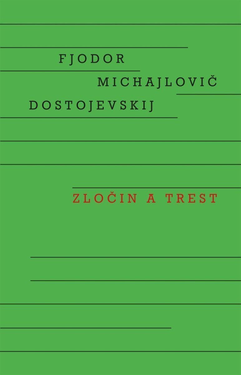 Zločin a trest – Dostojevskij Fjodor Michajlovič