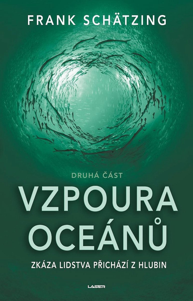 Vzpoura oceánů 2 část – Schätzing Frank