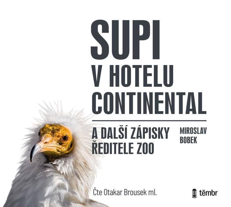 Supi v hotelu Continental a další zápisky ředitele zoo - audioknihovna