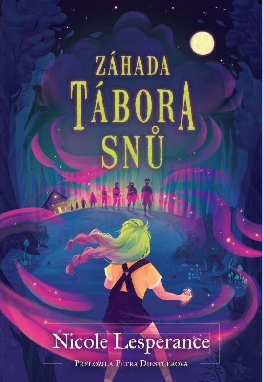Záhada tábora snů – Lesperance Nicole