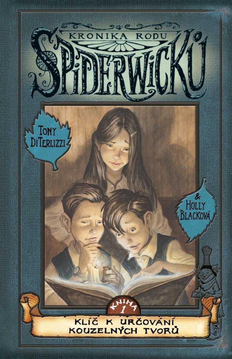 Kronika rodu Spiderwicků 1 - Klíč k určování kouzelných tvorů – DiTerlizzi Tony