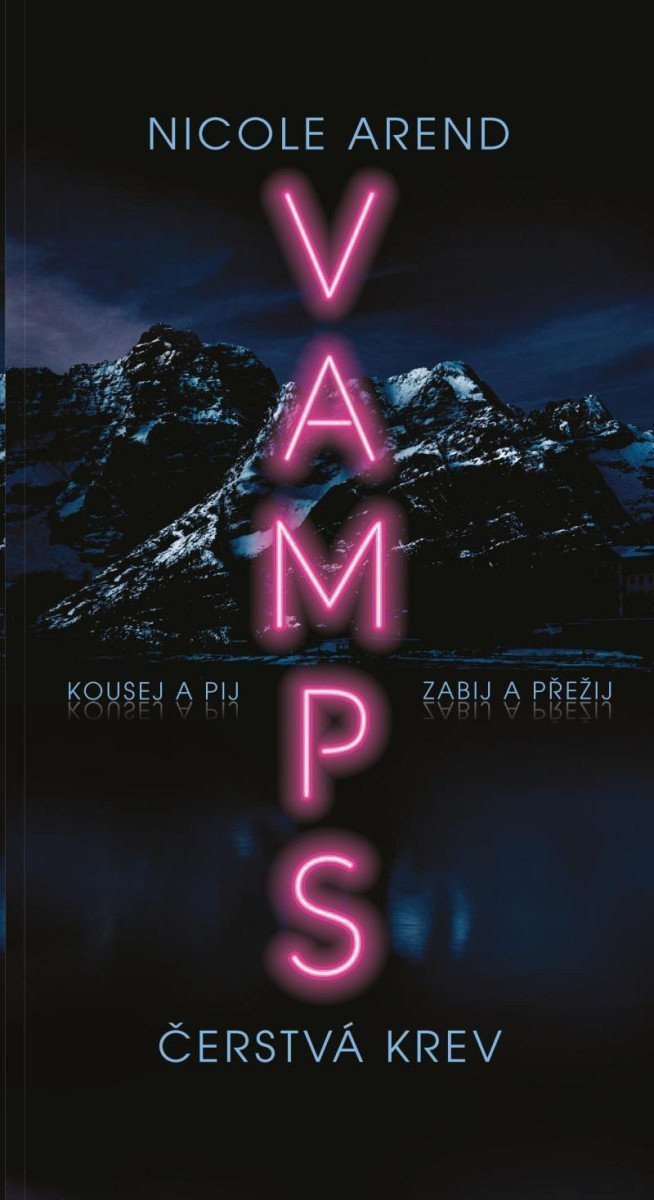 VAMPS Čerstvá krev – Arend Nicole