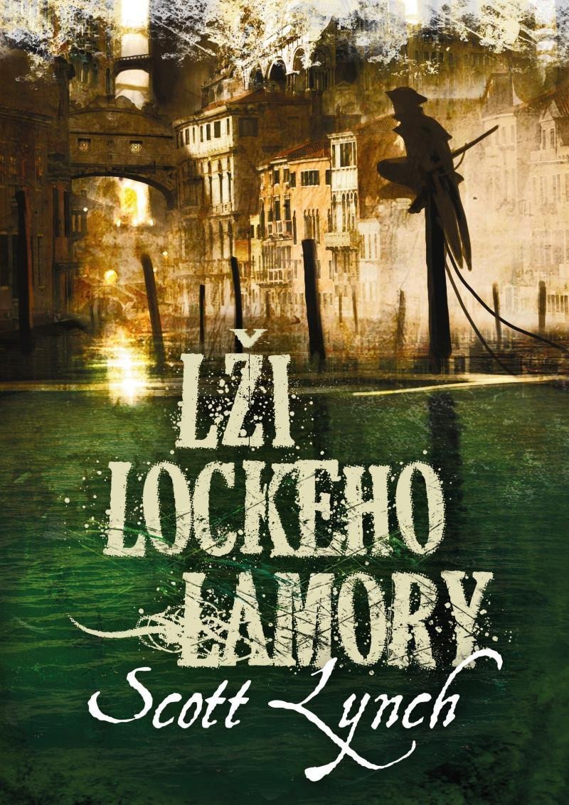 Lži Lockeho Lamory – Lynch Scott