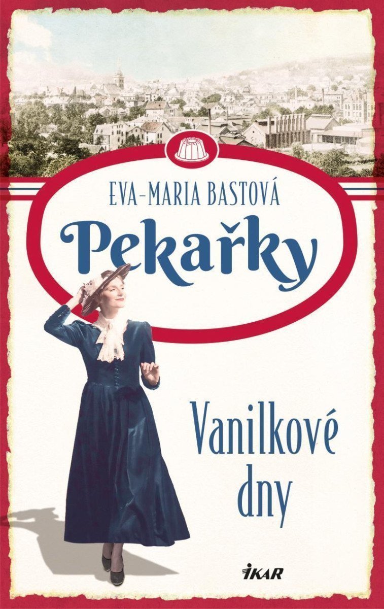 PEKAŘKY Vanilkové dny – Bastová Eva-Maria