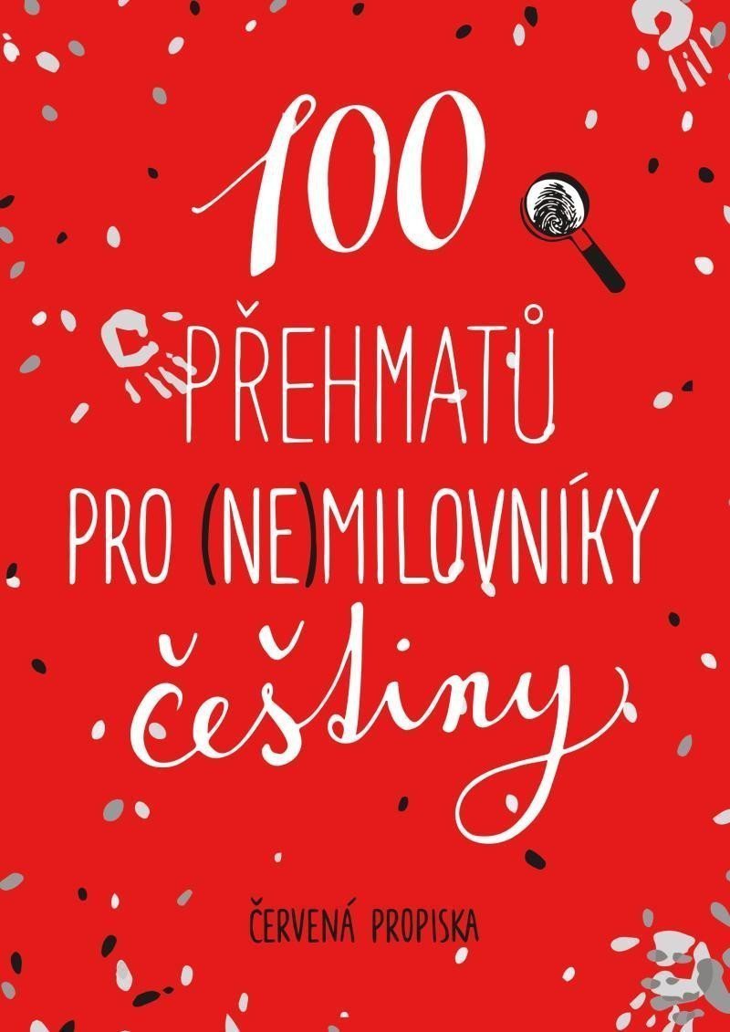 100 přehmatů pro nemilovníky češtiny – Červená propiska