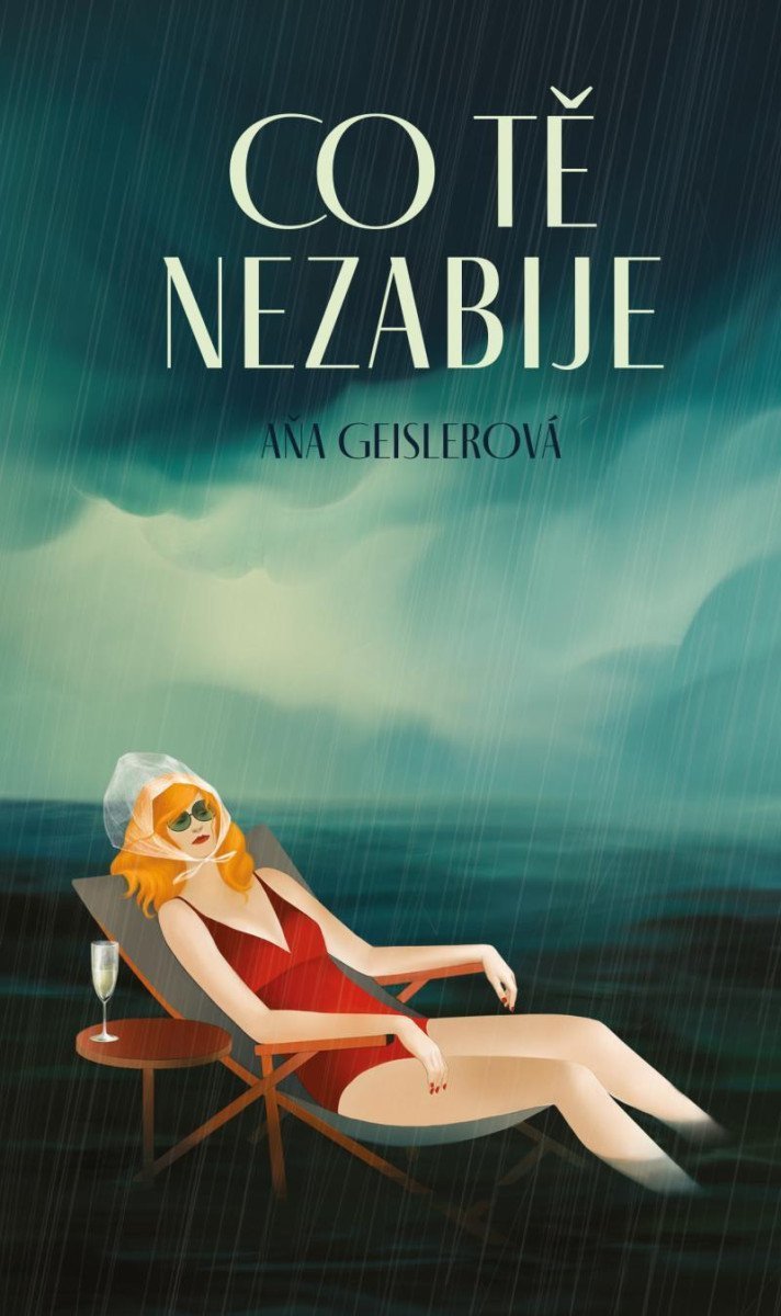 Co tě nezabije – Geislerová Aňa