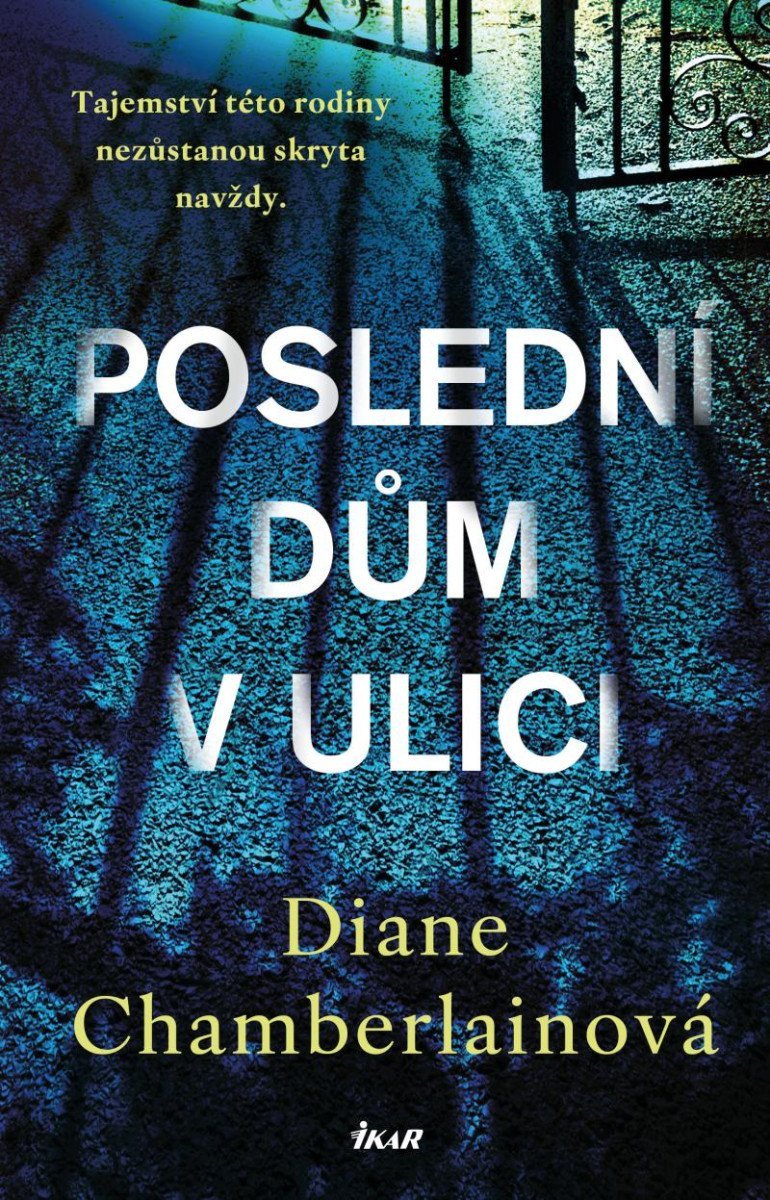 Poslední dům v ulici – Chamberlainová Diane