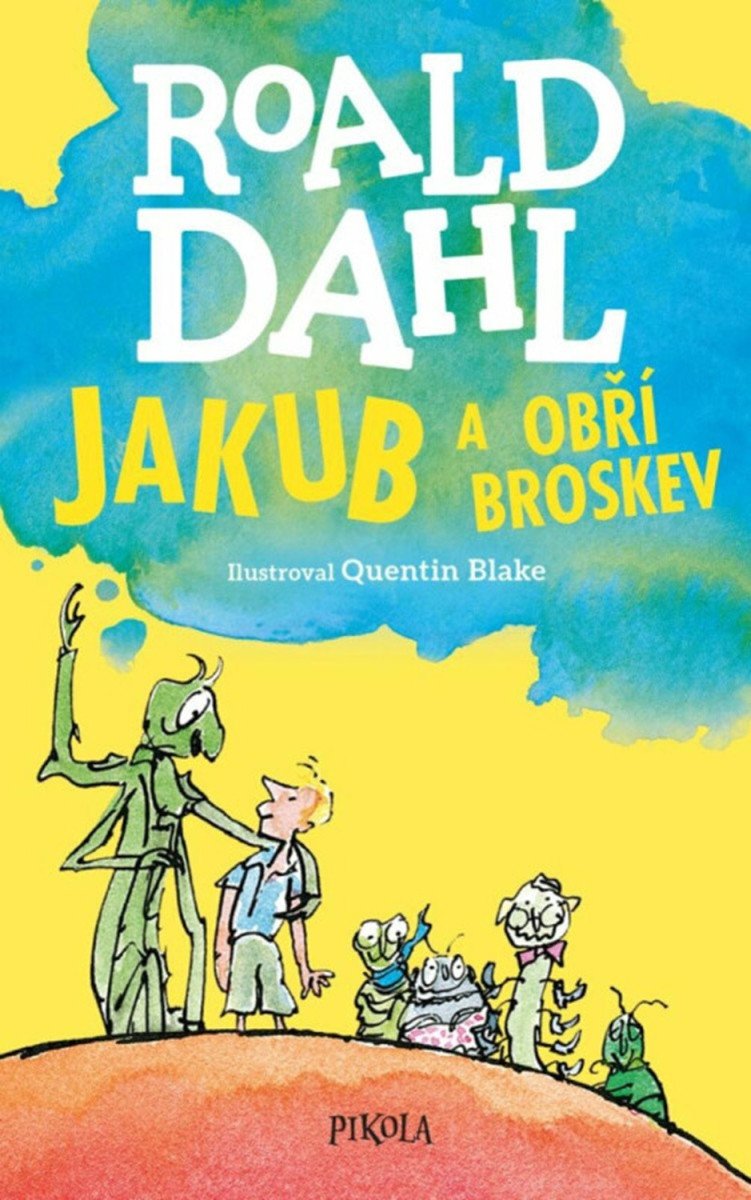 Jakub a obří broskev – Dahl Roald
