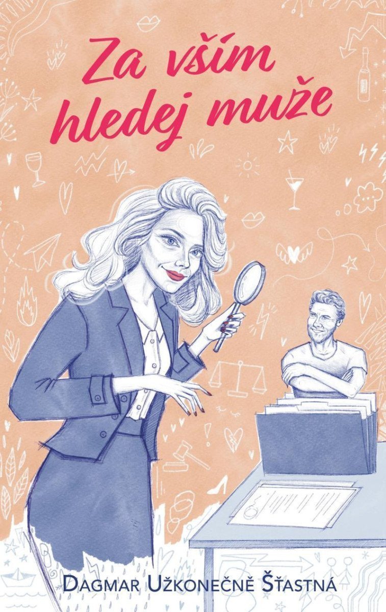 Za vším hledej muže – Užkonečně Šťastná Dagmar