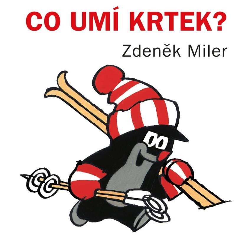 Co umí Krtek – Miler Zdeněk