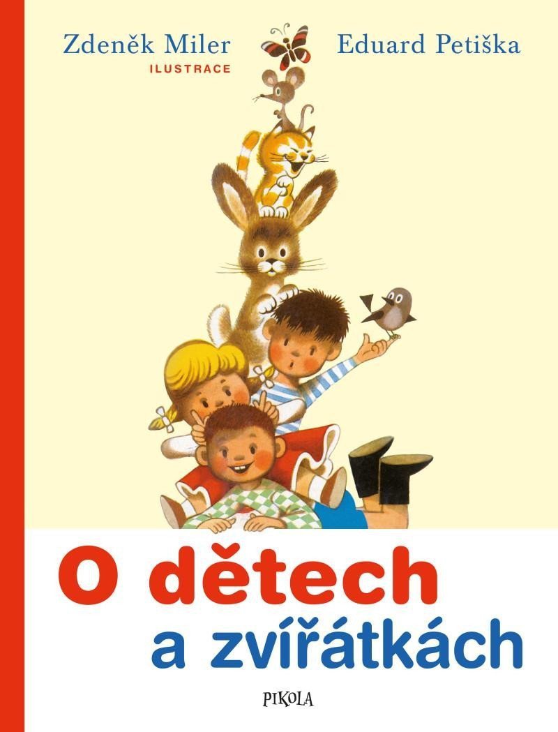 O dětech a zvířátkách – Miler Zdeněk