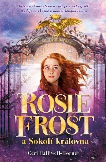 Rosie Frost a Sokolí královna – Halliwell-Horner Geri