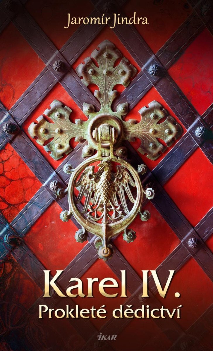 Karel IV – Prokleté dědictví – Jindra Jaromír