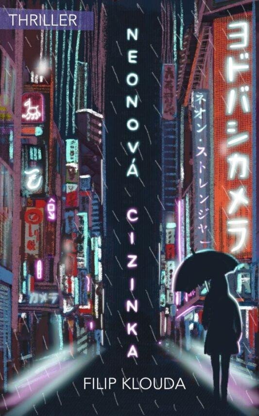 Neonová cizinka – Klouda Filip