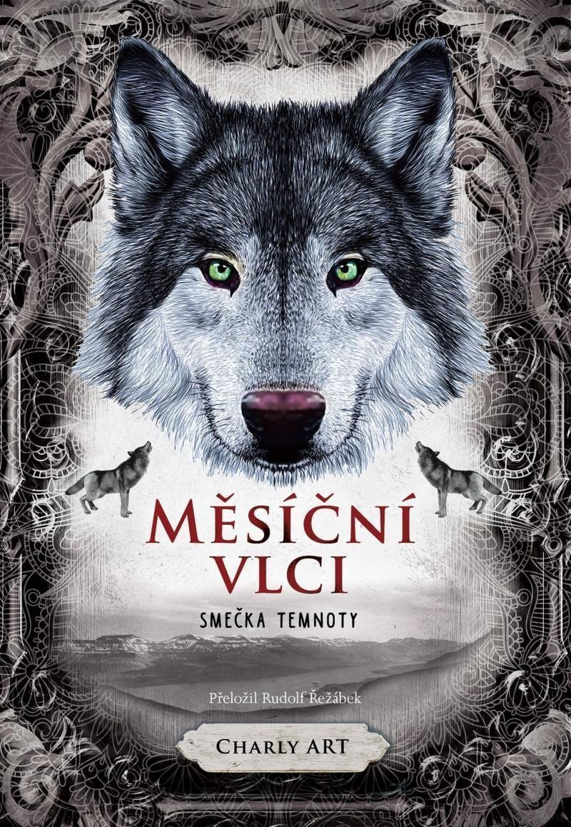 Měsíční vlci Smečka temnoty – Charly Art