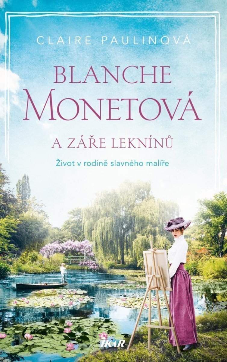 Blanche Monetová a záře leknínů – Paulinová Claire