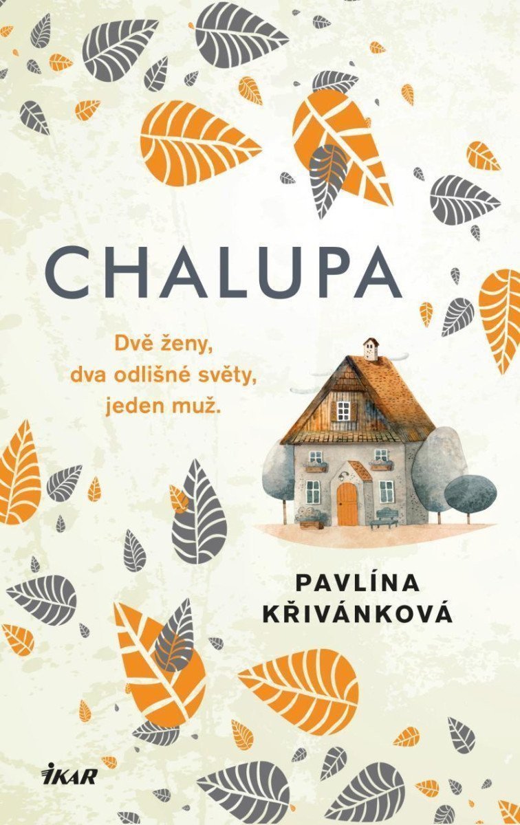 Chalupa – Křivánková Pavlína