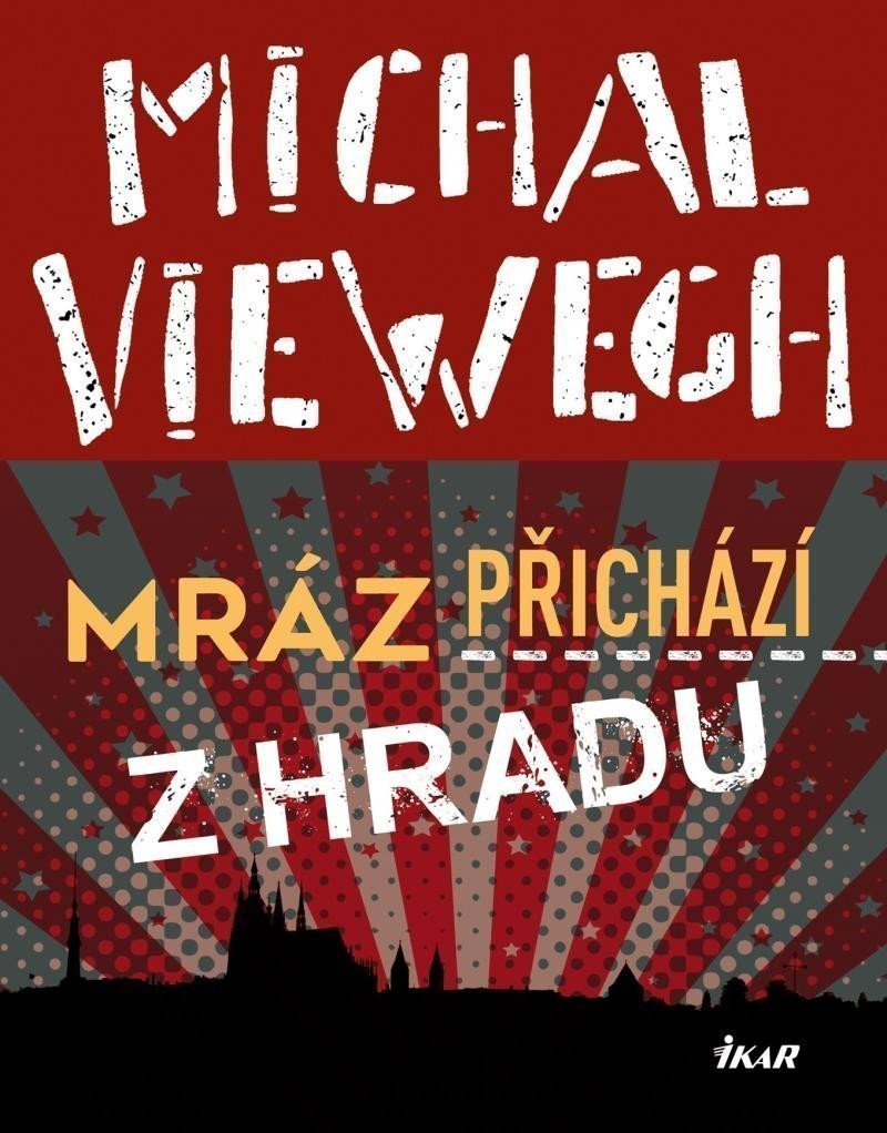 Mráz přichází z Hradu – Viewegh Michal