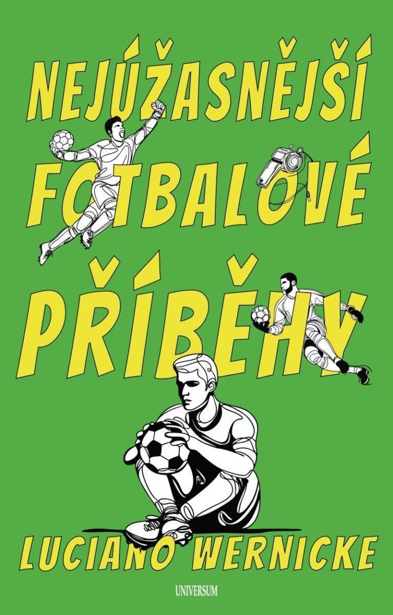 Nejúžasnější fotbalové příběhy – Wernicke Luciano