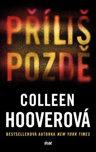 Příliš pozdě – Hooverová Colleen