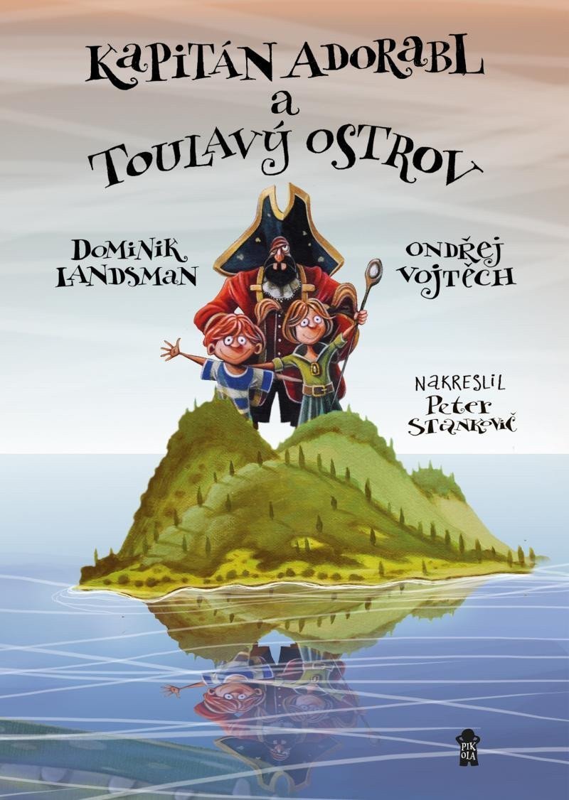 Kapitán Adorabl a Toulavý ostrov – Landsman Dominik