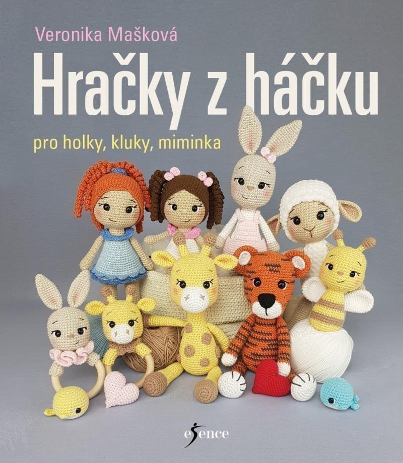 Hračky z háčku pro holky kluky miminka – Mašková Veronika